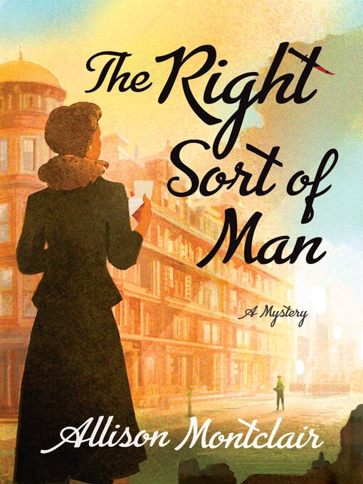 Title details for The Right Sort of Man by Allison Montclair - Available